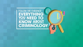 Everything you need to know about criminology