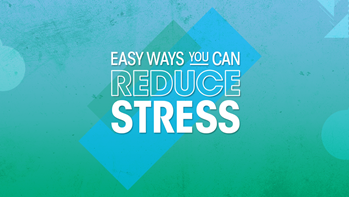 'Easy ways you can reduce stress' text with clouds behind it